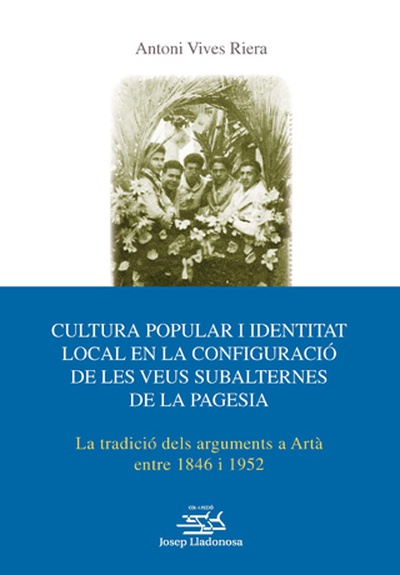 Cultura popular i identitat local en la configuració de les veus subalternes de la pagesia.