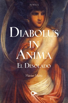 Diabolus in Anima «El desolado»