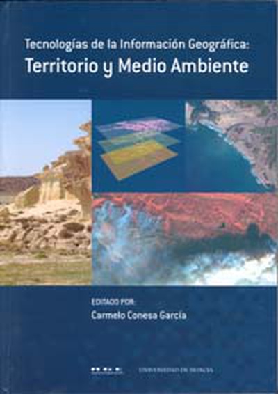 Territorio y Medio Ambiente. Tecnologias de la Informacion Geografica