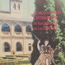 El Monasterio Cisterciense de San Miguel de las Dueñas