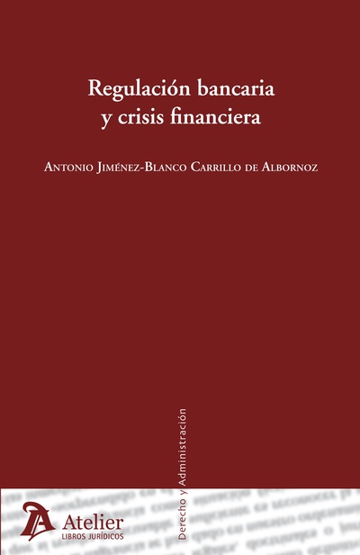 Regulación bancaria y crisis financiera.