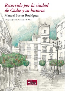 Recorrido por la ciudad de Cádiz y su historia