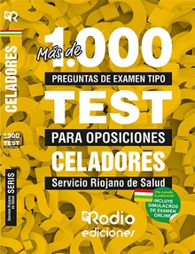 Celadores. Servicio Riojano de Salud. Más de 1.000 preguntas tipo test para oposiciones.