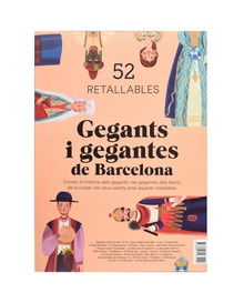 Gegants i Gegantes de Barcelona. 52 retallables