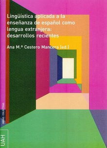 Linguística aplicada a la enseñanza del español como lengua extranjera: desarrollos recientes