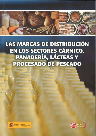 Las marcas de distribución en los sectores cárnico, panadería, lácteas y procesado de pescado