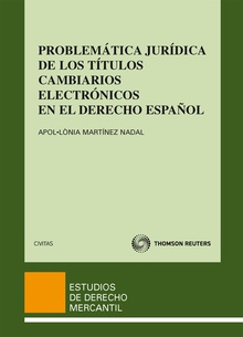 Problemática jurídica de los títulos cambiarios electrónicos en el derecho español