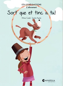 Sort que et tinc a tu!