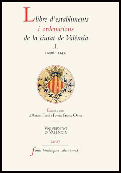Llibre d'establiments i ordenacions de la ciutat de València. I.