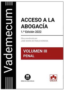 Vademecum Acceso a la abogacía. Volumen III. Parte específica penal