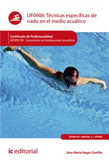 Técnicas específicas de nado en el medio acuático. AFDP0109 - Socorrismo en instalaciones acuáticas