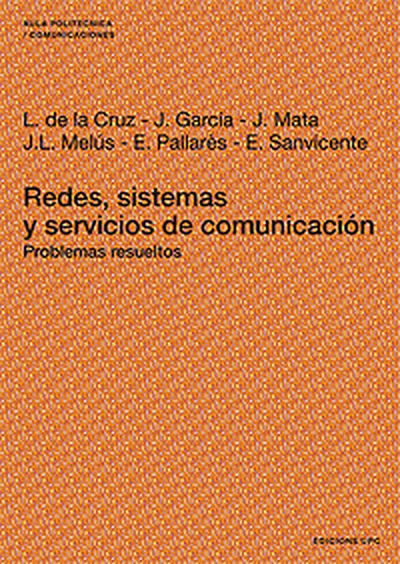 Redes, sistemas y servicios de comunicación. Problemas resueltos