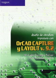 Diseño de circuitos impresos con Orcad Capture y Layout v. 9.2