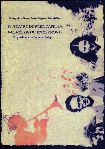 El teatre de Pere Capellà. Val més un dit en es front: propostes per a laprenentatge