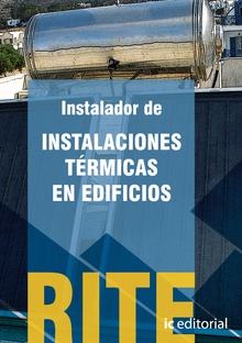 Reglamento de instalaciones térmicas en edificios - Rite - Obra completa - 4 volúmenes