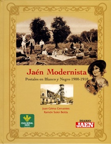 Jaén modernista. Postales en blanco y negro 1900-1910