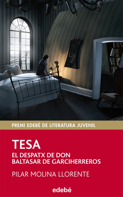 Premio EDEBÉ 2013 (XXI edición). TESA. El despatx de Don Baltasar de Garciherreros