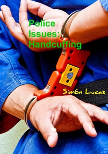 Police Issues: Handcuffing