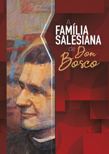 A família salesiana de Dom Bosco