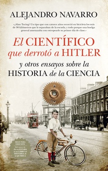 El científico que derrotó a Hitler y otros ensayos sobre la historia de la Ciencia