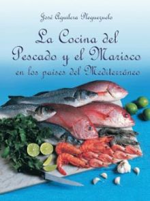 LA COCINA DEL PESCADO Y EL MARISCO