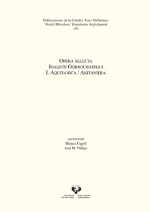 Opera selecta. Joaquín Gorrochategui. I. Aquitanica / Akitaniera