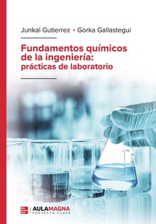 Fundamentos químicos de la ingeniería: prácticas de laboratorio
