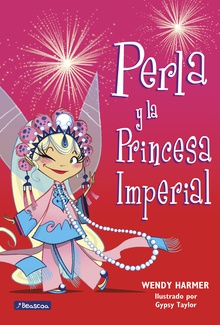Perla y la princesa imperial (Colección Perla 17)