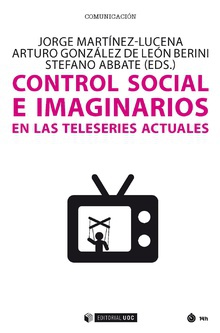 Control social e imaginarios en las teleseries actuales