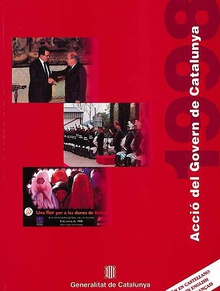 Acción del Gobierno de Cataluña 1998. The Activity of the Catalan Government. Action du Gouvernement Catalan
