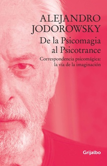 De la psicomagia al psicotrance