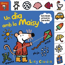 La Maisy. Llibre de cartró - Un dia amb la Maisy