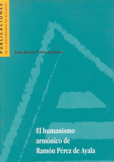 El humanismo armónico de Ramón Pérez de Ayala