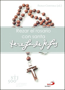 Rezar el rosario con Santa Teresa de Jesús