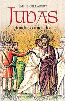 Judas ¿traidor o iniciado?