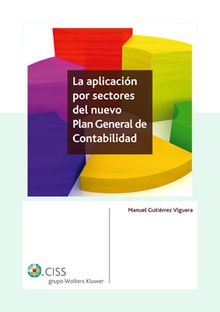La aplicación por sectores del nuevo Plan General de Contabilidad