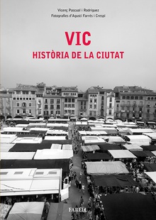 Vic. Historia de la ciutat
