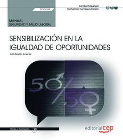 Manual. Sensibilización en la igualdad de oportunidades (FCOO02). Formación complementaria
