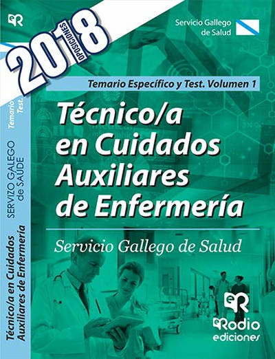 Temario Específico y Test. Volumen 1. Técnico/a en Cuidados Auxiliares de Enfermería. Servicio Gallego de Salud.