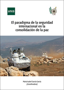 El paradigma de la seguridad internacional en la consolidación de la paz