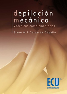 Depilación mecánica y técnicas complementarias