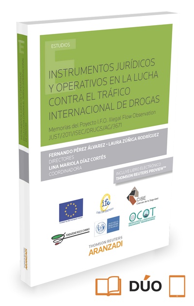 Instrumentos jurídicos y operativos en la lucha contra el tráfico internacional de drogas (Papel + e-book)