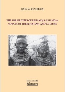 The Sor or Tepes of Karamoja (Uganda)