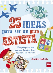 23 ideas para ser un gran artista