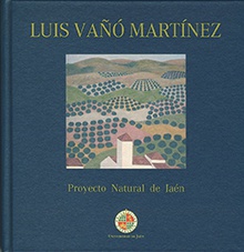 Luis Vañó  Martínez. Proyecto Natural de Jaén