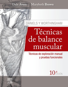 Daniels y Worthingham. Técnicas de balance muscular (10ª ed.)