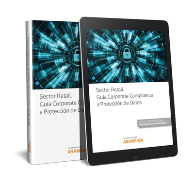 Sector Retail. Guía Corporate Compliance y Protección de Datos (Papel + e-book)