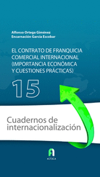 EL CONTRATO DE FRANQUICIA COMERCIAL INTERNACIONAL( IMPORTANCIA Y CUESTIONES PRACTICAS