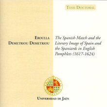 The spanish match and the literary image of Spain and the spaniards in english pamphlets (1617-1624).