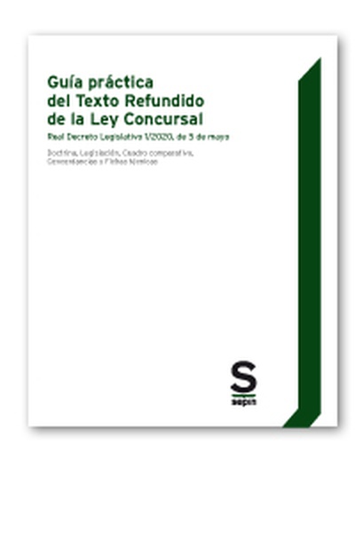 Guía práctica del Texto Refundido de la Ley Concursal · Real Decreto Legislativo 1/2020, de 5 de mayo